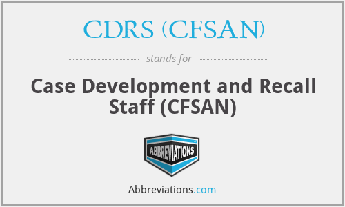 CDRS (CFSAN) - Case Development and Recall Staff (CFSAN)